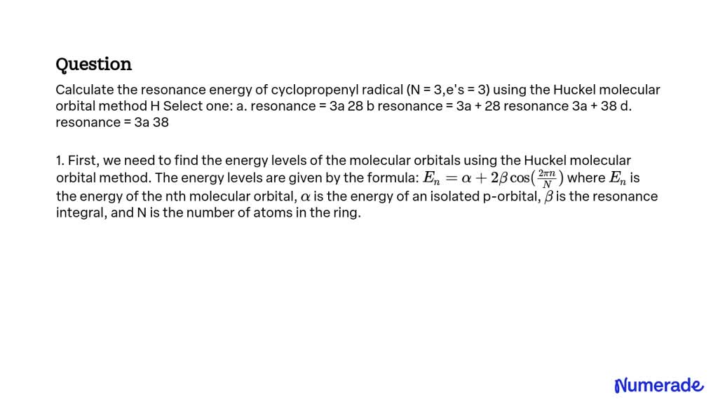 Solved Calculate The Resonance Energy Of Cyclopropenyl Radical N 3 Es 3 Using The 2311