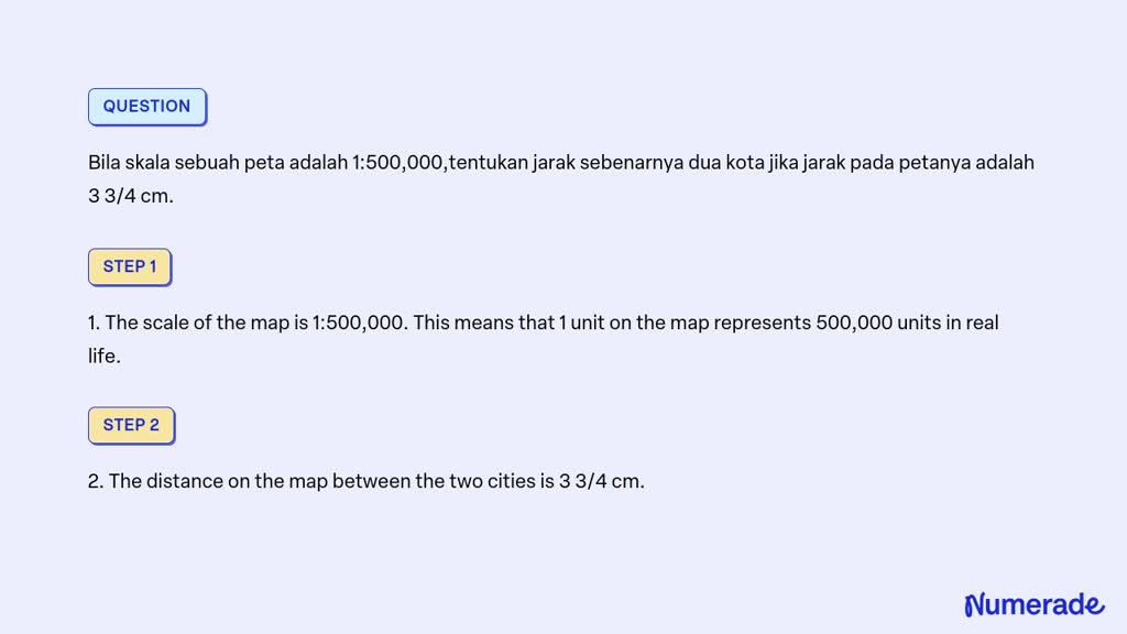 SOLVED: Bila skala sebuah peta adalah 1:500,000,tentukan jarak ...