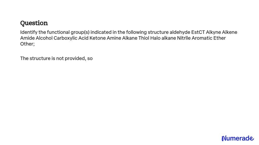 Solved Identify The Functional Groups Indicated In The Following Structure Aldehyde Ester 4764