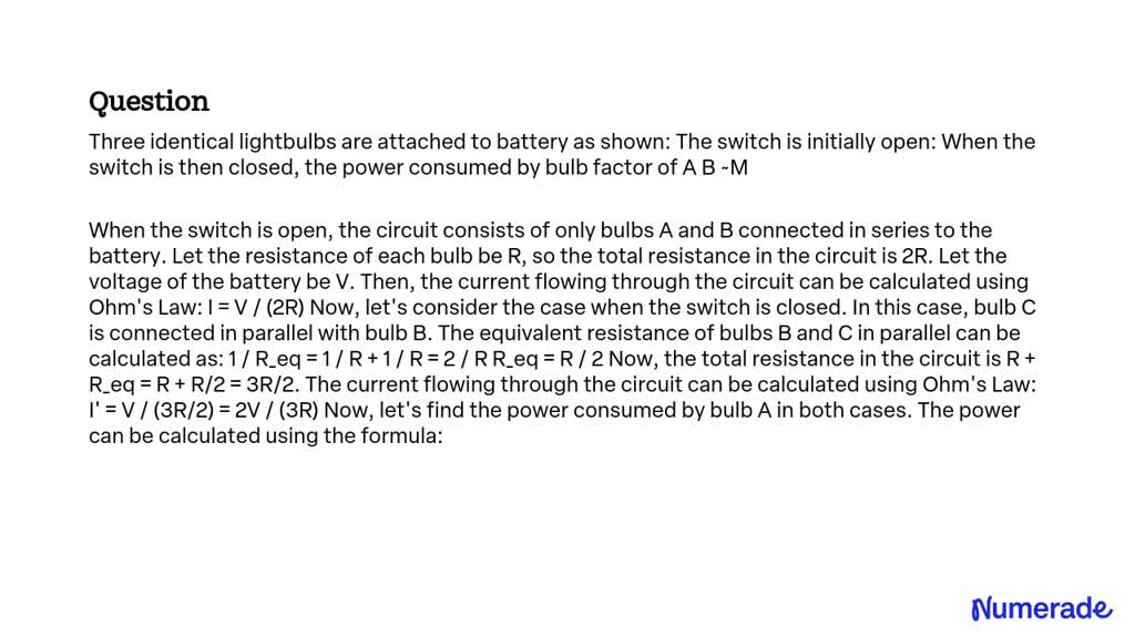 SOLVED: Three Identical Lightbulbs Are Attached To Battery As Shown ...