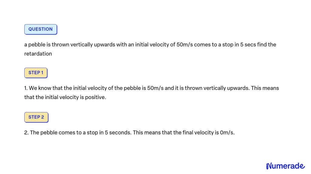 SOLVED: A Pebble Is Thrown Vertically Upwards With An Initial Velocity ...