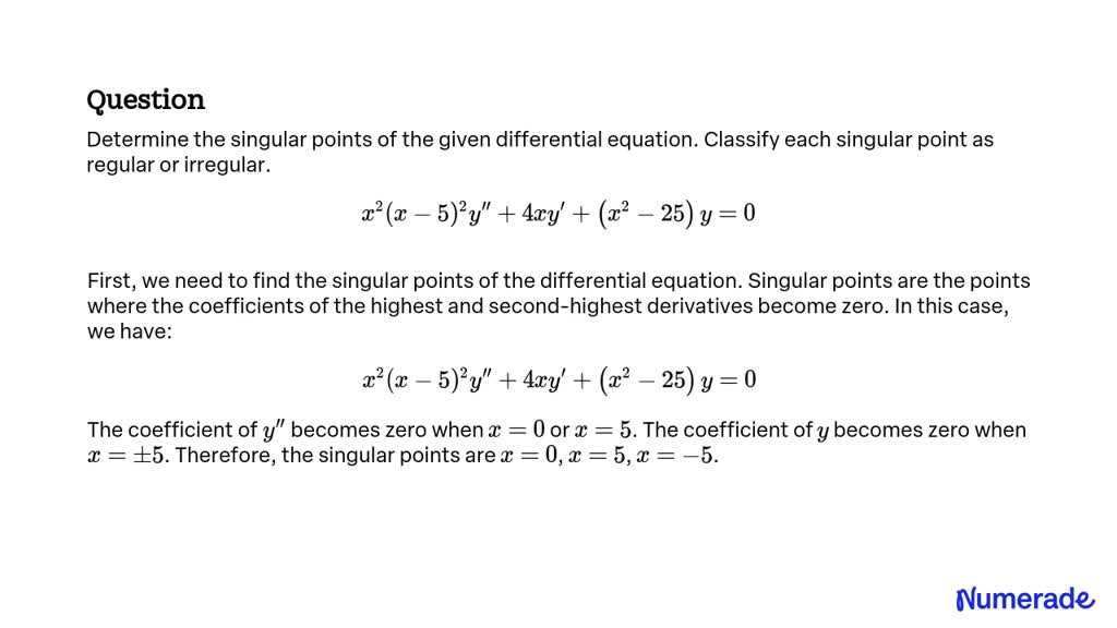 SOLVED: Determine the singular points of the given differential ...