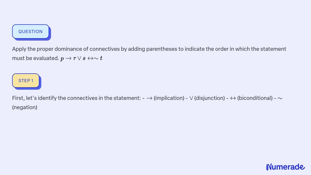 Solved:apply The Proper Dominance Of Connectives By Adding Parentheses 