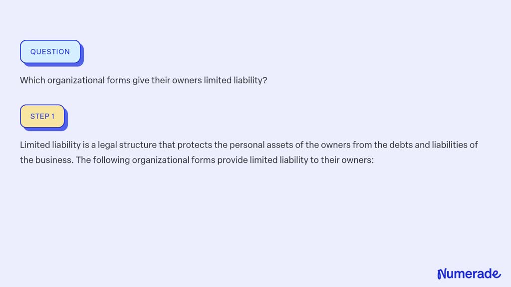 ⏩SOLVED:Which organizational forms give their owners limited… | Numerade