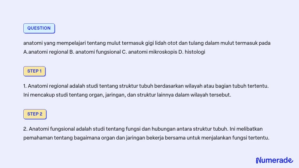 SOLVED: anatomi yang mempelajari tentang mulut termasuk gigi lidah otot ...