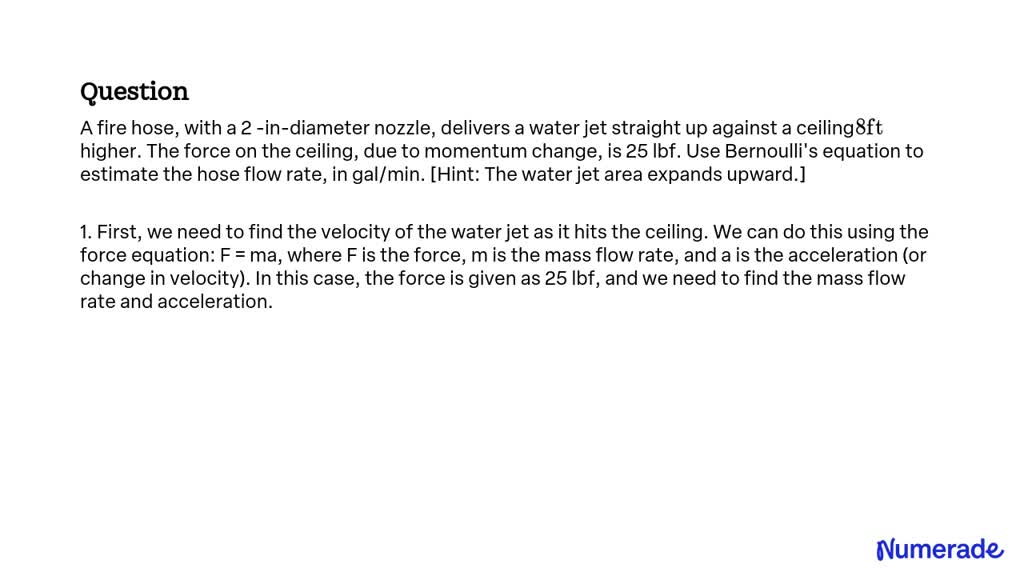 SOLVED:A fire hose, with a 2 -in-diameter nozzle, delivers a water jet ...