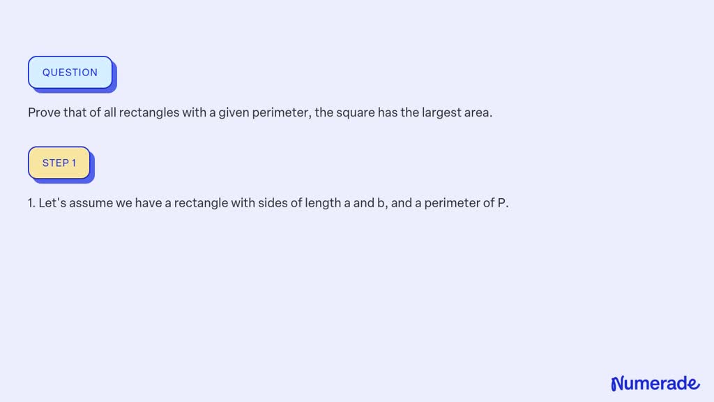 SOLVED:Prove that of all rectangles with a given perimeter, the square ...