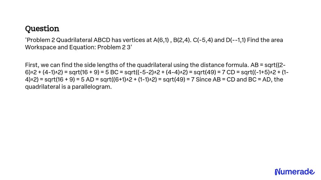 Solved Problem 2 Quadrilateral Abcd Has Vertices At A 6 1 B 2 4