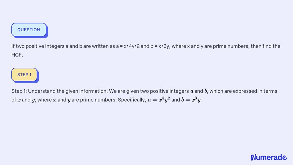 SOLVED: If Two Positive Integers A And B Are Written As A = X^4y^2 And ...