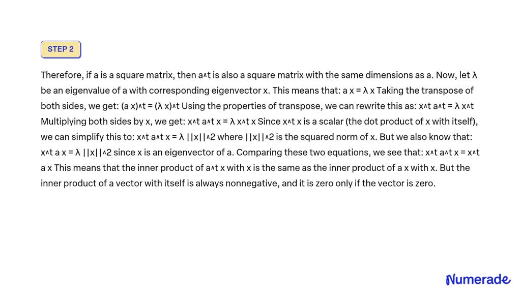 SOLVED: a is a square matrix. Prove a and a^t have the same eigenvalues ...