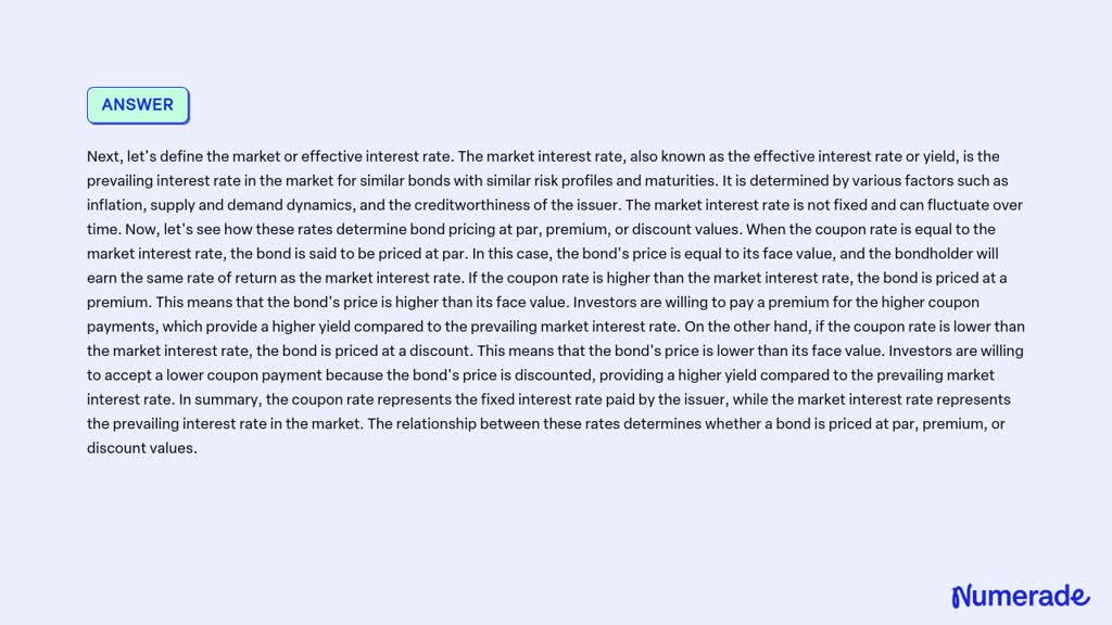 SOLVED: Define coupon and market/effective interest rates as they ...