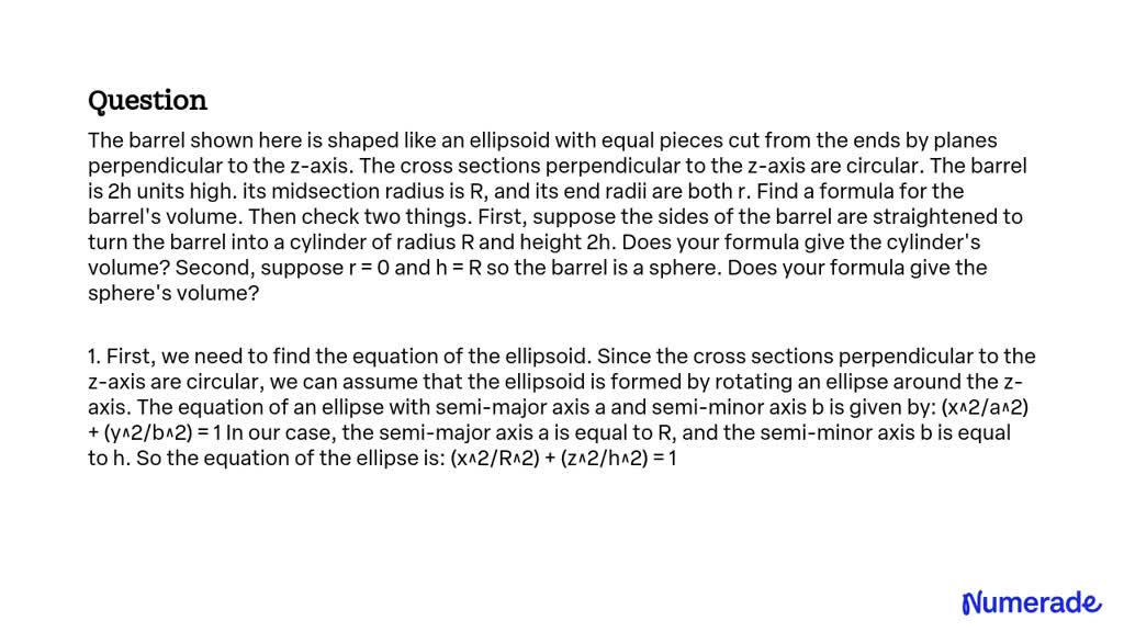 SOLVED: The barrel shown here is shaped like an ellipsoid with equal ...