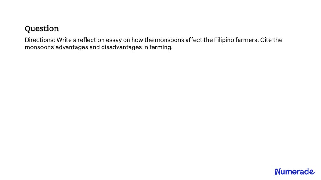 write a reflection essay on how the monsoons affect the filipino farmers