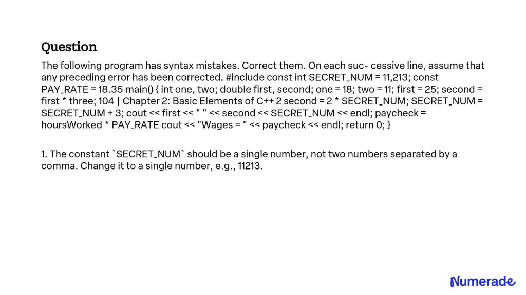 SOLVED:The following program has syntax mistakes. Correct them. On each ...