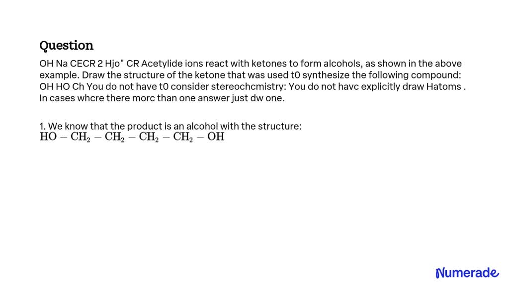 SOLVED: Na CECR 2 H2O Acetylide ions react with ketones to form ...