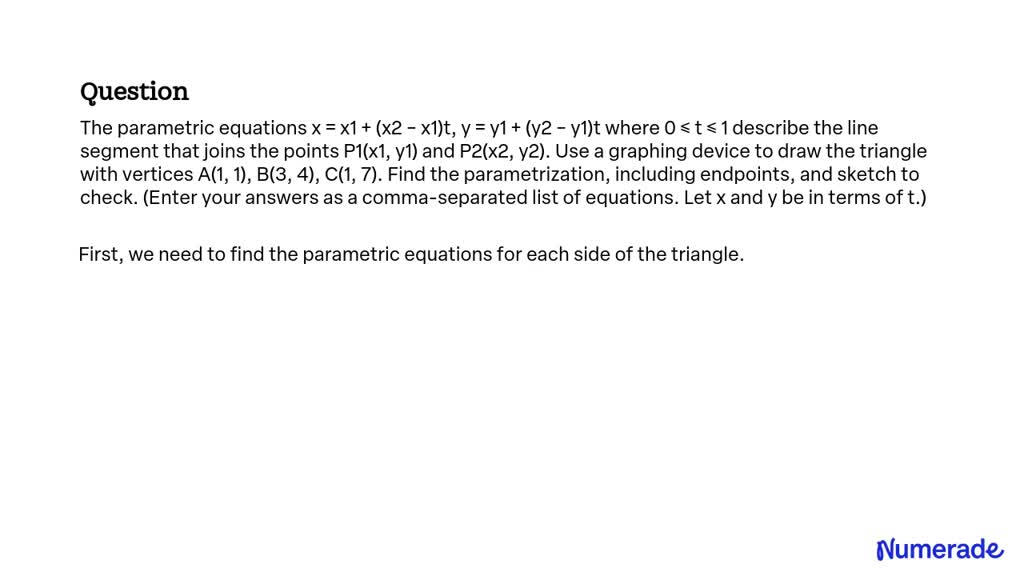 Solved The Parametric Equations X X1 X2 X1 T Y Y1 Y2 Y1