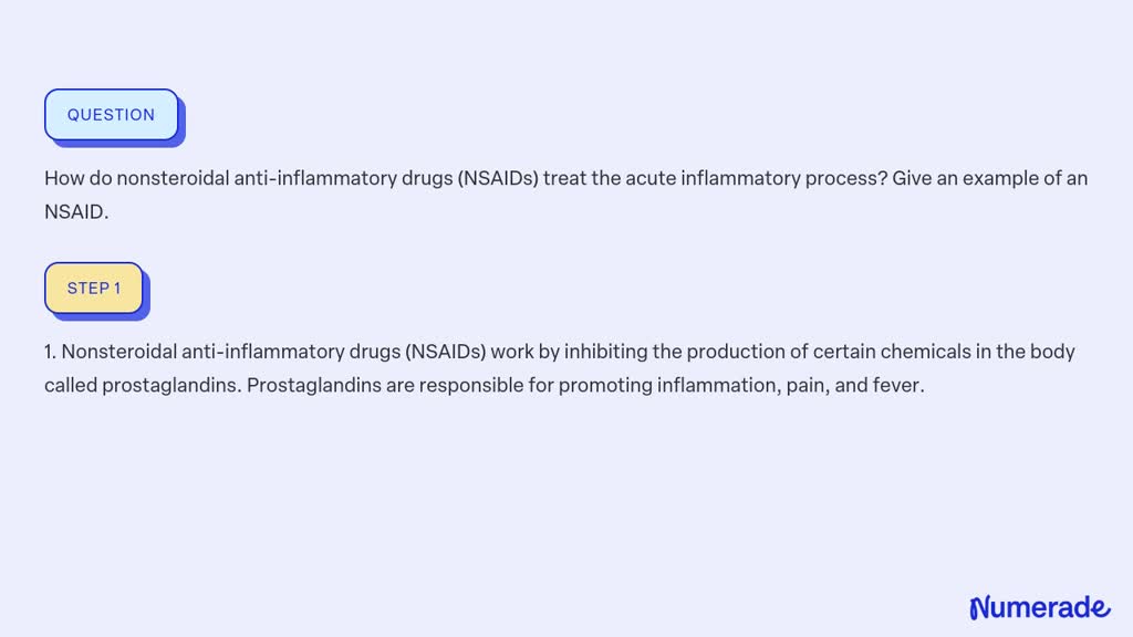 SOLVED:How Do Nonsteroidal Anti-inflammatory Drugs (NSAIDs) Treat The ...