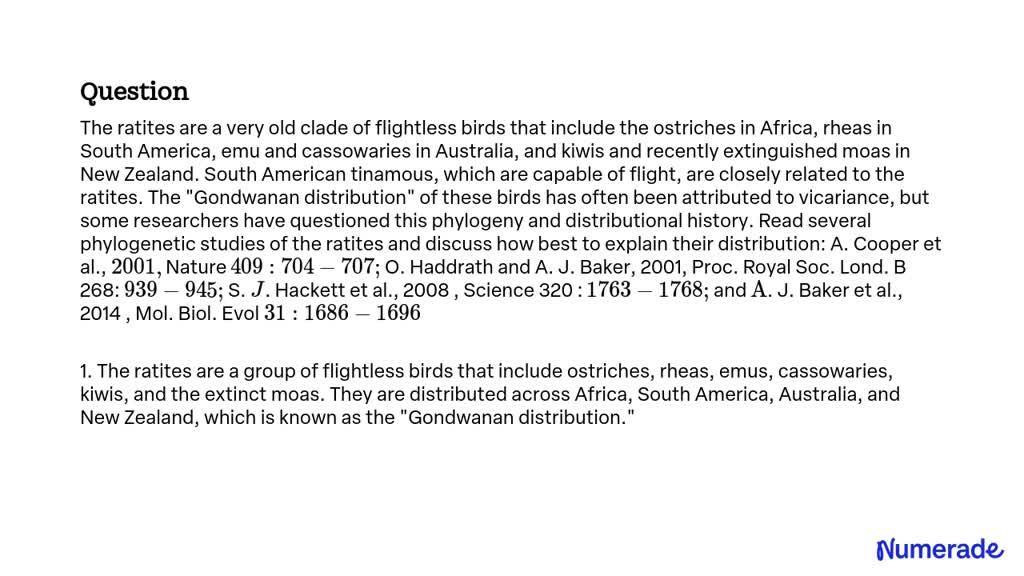 SOLVED:The ratites are a very old clade of flightless birds that