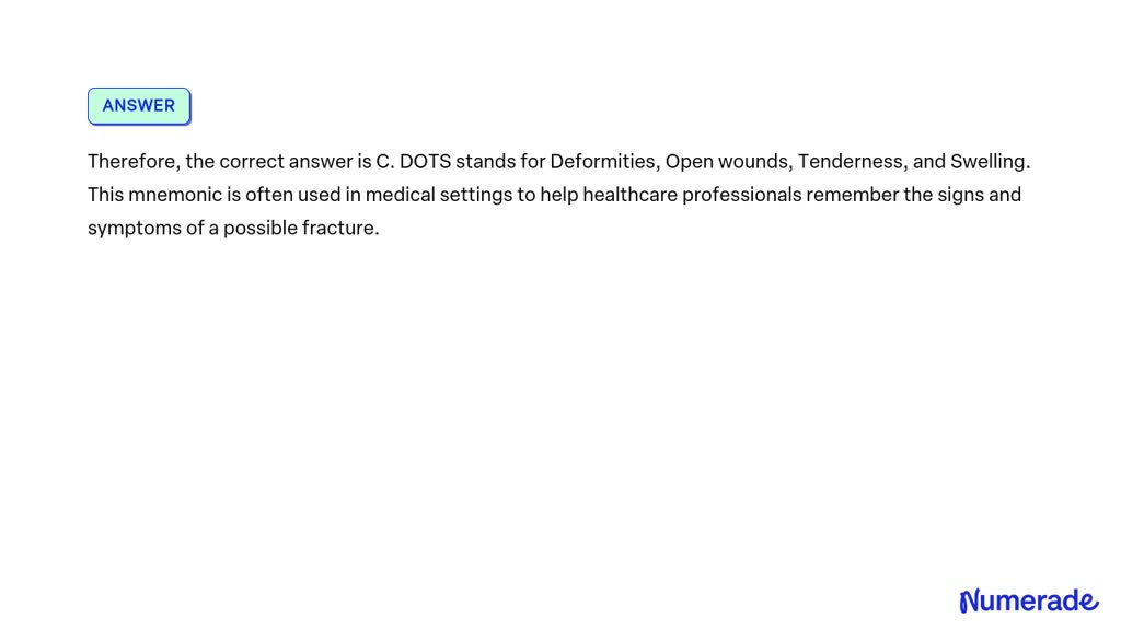 SOLVED: What does the mnemonic DOTS stand for? A. Difficulty moving ...