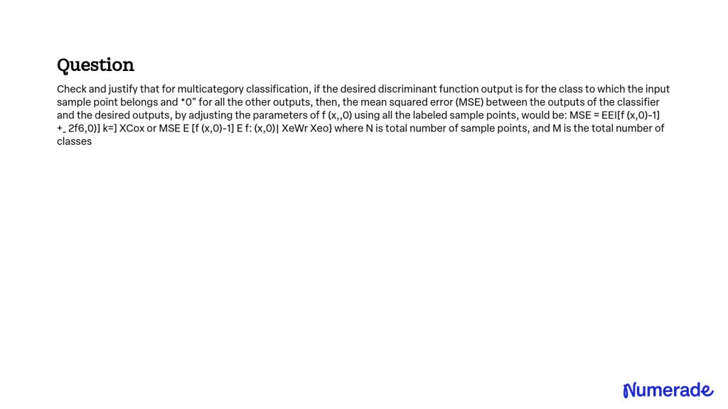 SOLVED: Check and justify that for multi-category classification, if ...