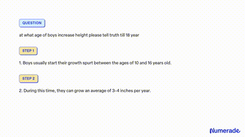 SOLVED at what age of boys increase height please tell truth till