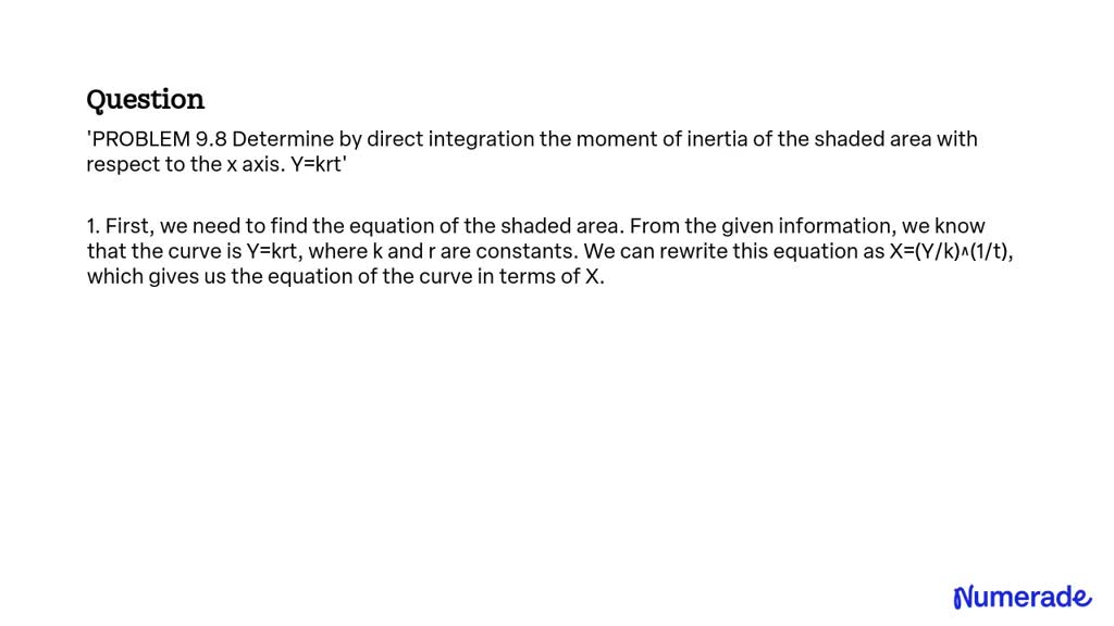 SOLVED: PROBLEM 9.8 Determine by direct integration the moment of ...