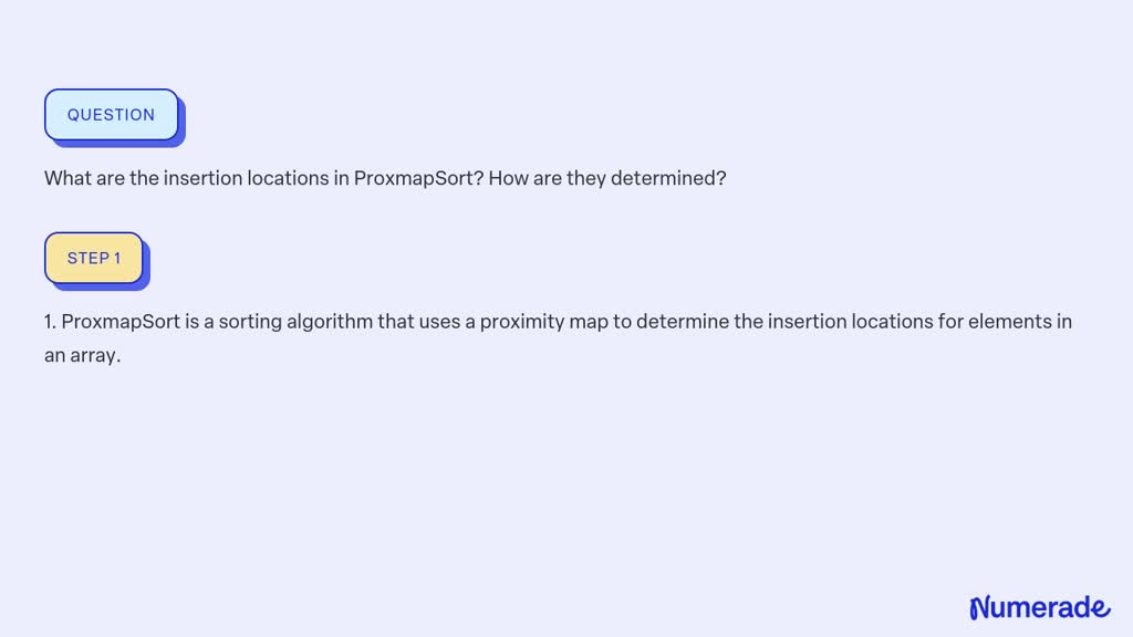 SOLVED:What are the insertion locations in ProxmapSort? How are they ...