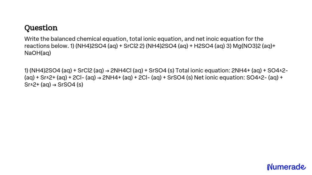 SOLVED: Write the balanced chemical equation, total ionic equation, and ...