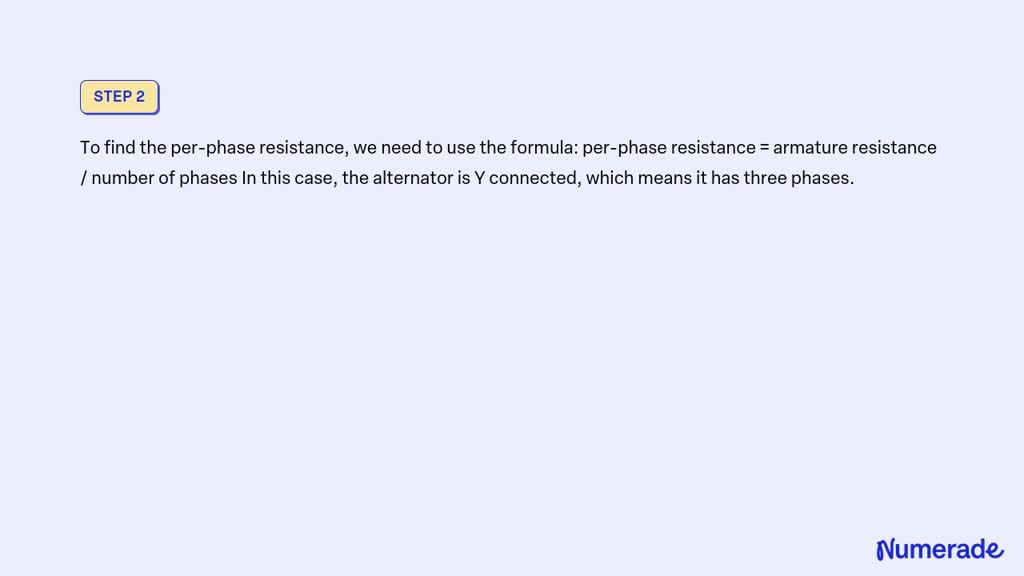 Solved The Armature Resistance Of A Y Connected Alternator Measured