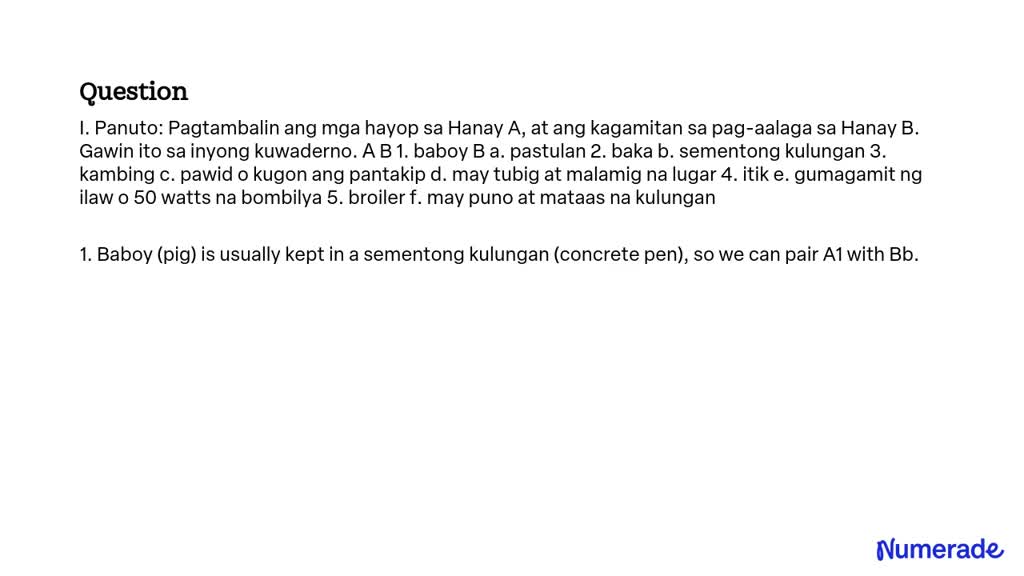 SOLVED: I. Panuto: Pagtambalin Ang Mga Hayop Sa Hanay A, At Ang ...