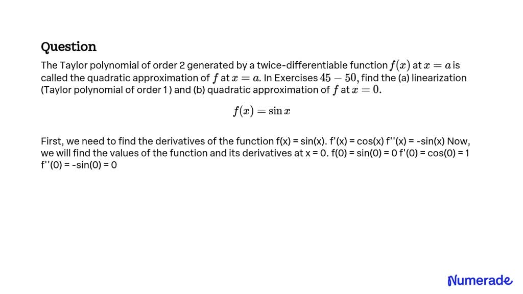 Solvedthe Taylor Polynomial Of Order 2 Generated By A Twice Differentiable Function Fx At Xa 6217