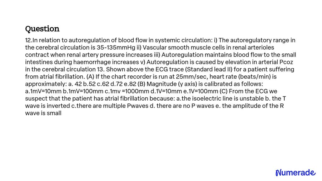 Video Solution: 12. In Relation To Autoregulation Of Blood Flow In 