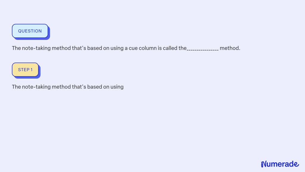 SOLVED:The note-taking method that's based on using a cue column is ...