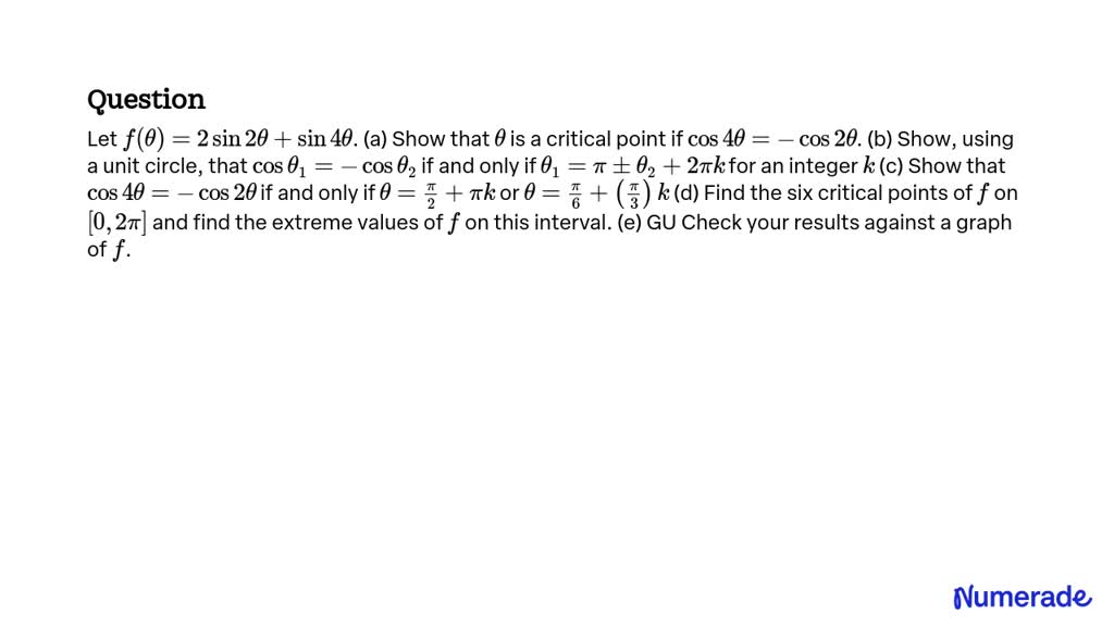 SOLVED:Let f(θ)=2 sin2 θ+sin4 θ. (a) Show that θis a critical point if ...