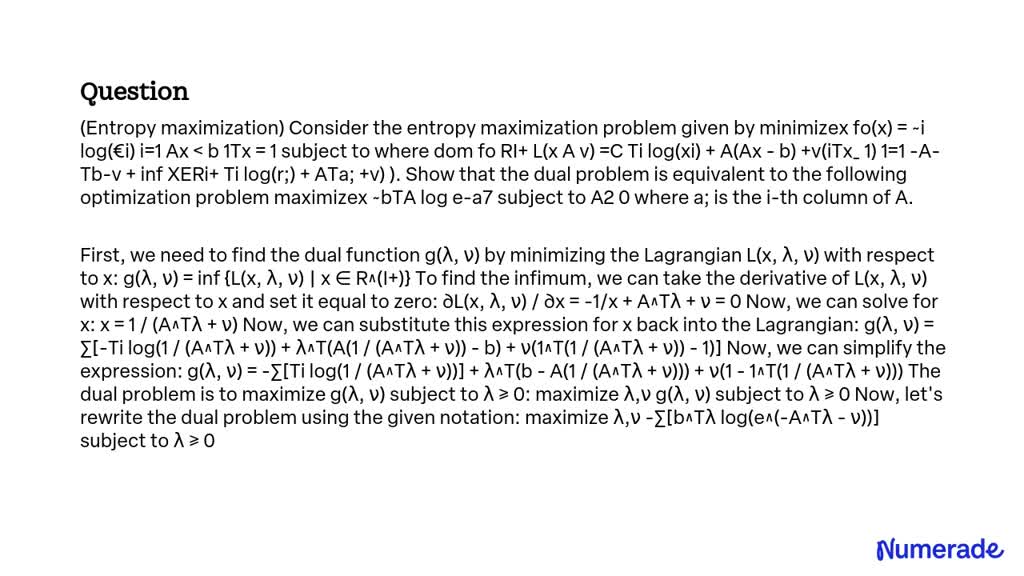 SOLVED: (Entropy maximization) Consider the entropy maximization ...