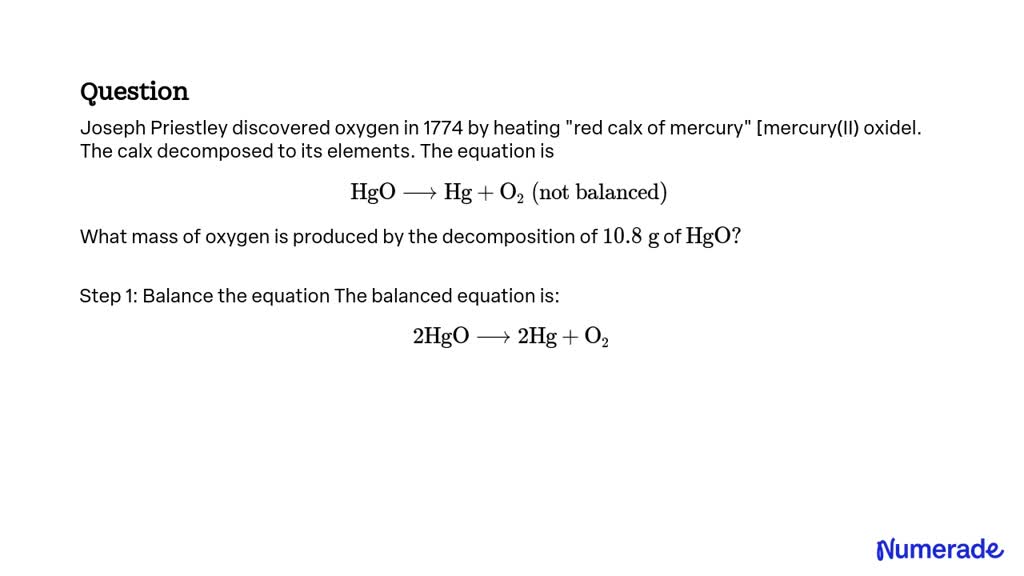 SOLVED:Joseph Priestley discovered oxygen in 1774 by heating 