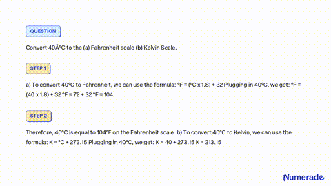 Convert 40°C to the (a) Fahrenheit scale (b) Kelvin Scale. - Sarthaks  eConnect