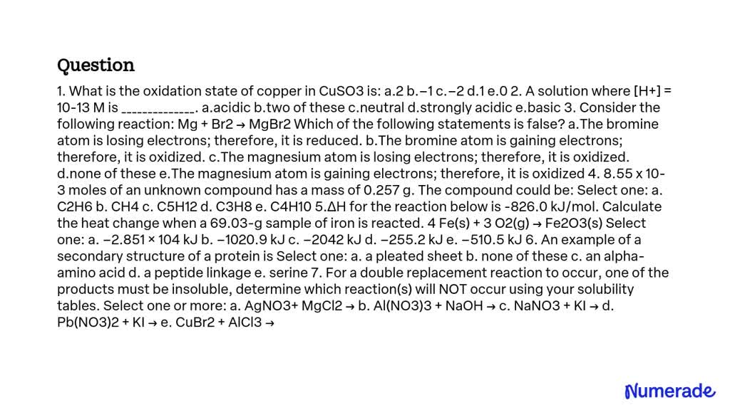 VIDEO solution: What is the oxidation state of copper in CuSO3? a. +2 b ...