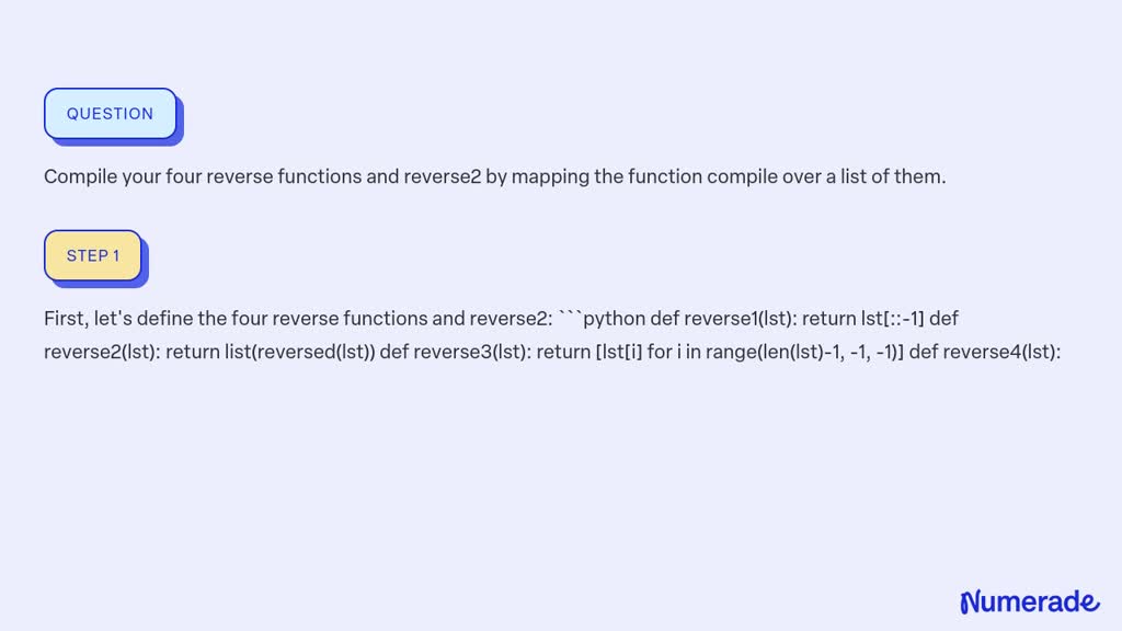 SOLVED:Compile your four reverse functions and reverse2 by mapping the ...