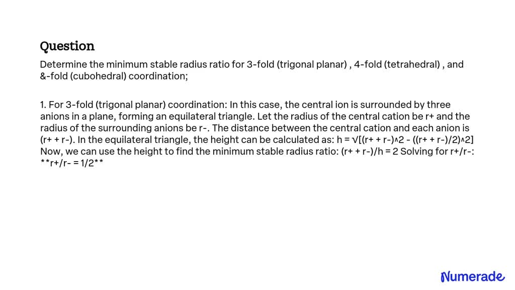 SOLVED: Determine the minimum stable radius ratio for 3-fold (trigonal ...