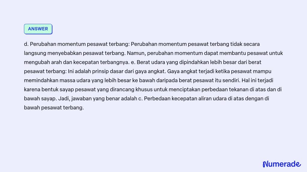 SOLVED: Pesawat Terbang Dapat Mengangkasa Karena... A.Gaya Angkat Mesin ...