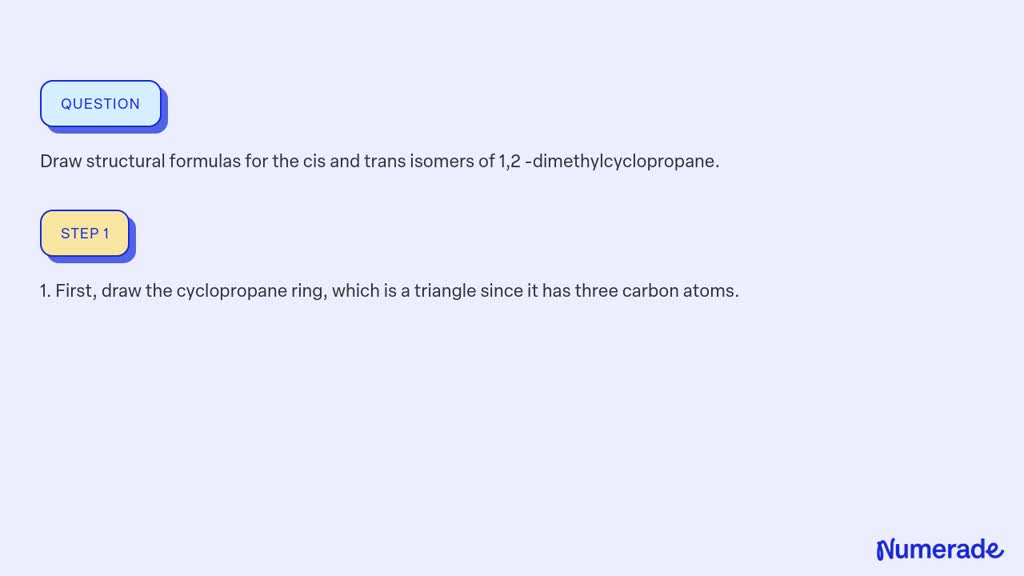 ⏩SOLVED:Draw structural formulas for the cis and trans isomers of ...