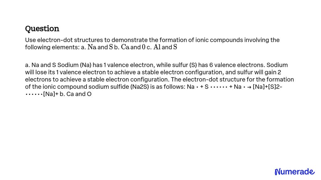 Use Electron Dot Structures To Demonstrate The Formation Of Ionic Compounds