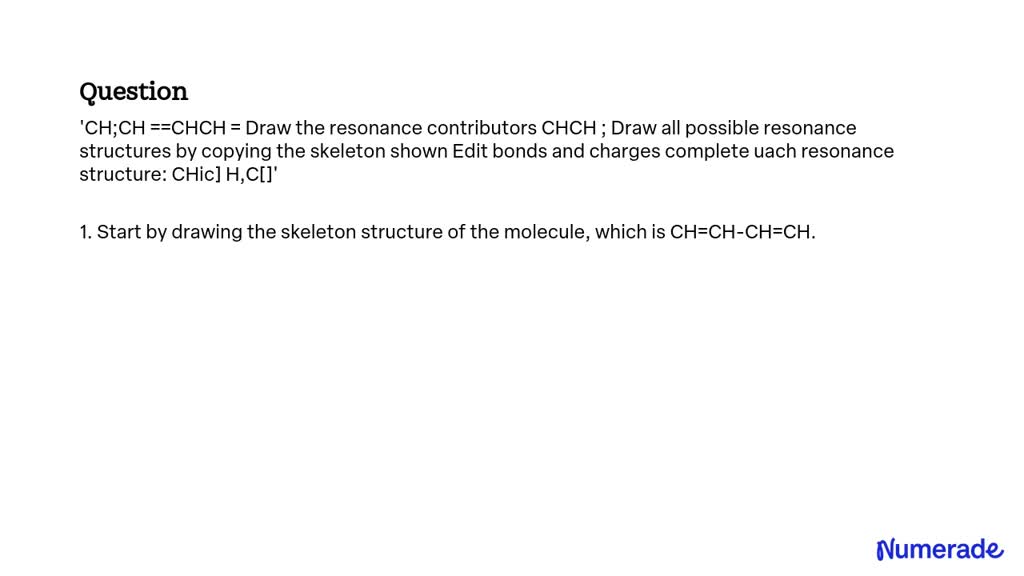 SOLVED: CH3CH=CHCH3 - Draw the resonance contributors for CH3CH=CHCH3 ...