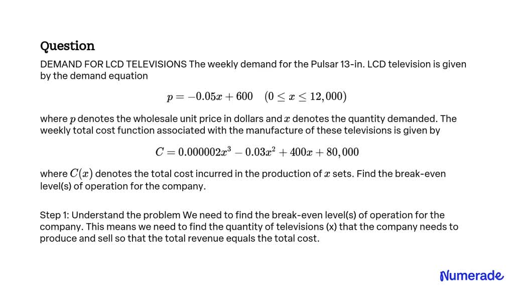 SOLVED:DEMAND FOR LCD TELEVISIONS The weekly demand for the Pulsar 13 ...