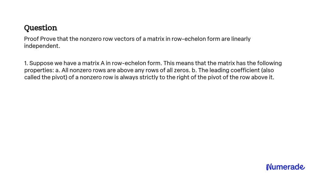 SOLVED Proof Prove that the nonzero row vectors of a matrix in