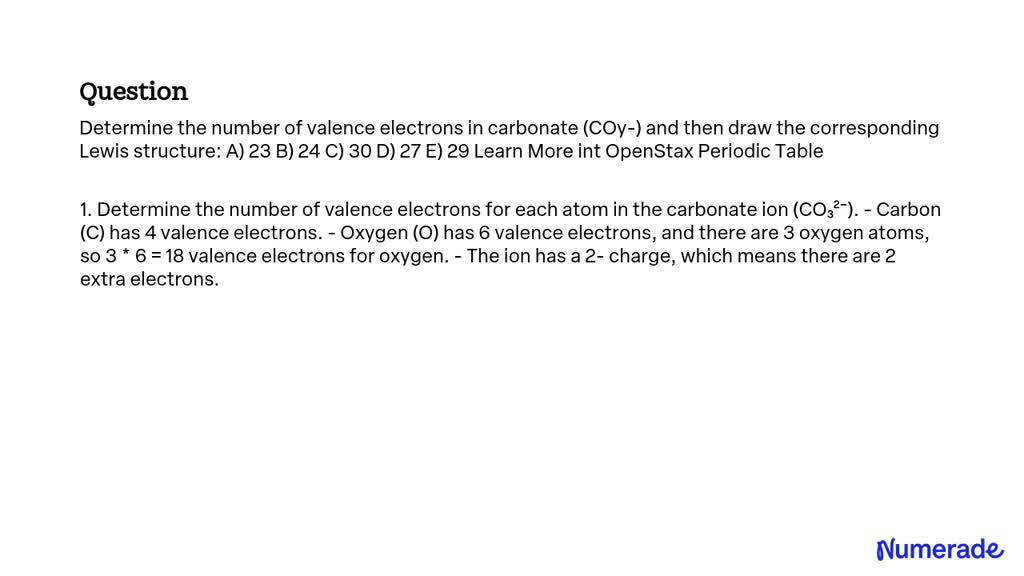 SOLVED: Determine the number of valence electrons in carbonate (COy ...