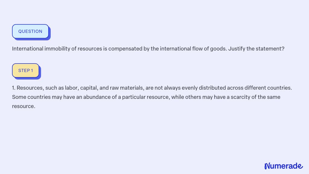 SOLVED: International immobility of resources is compensated by the ...