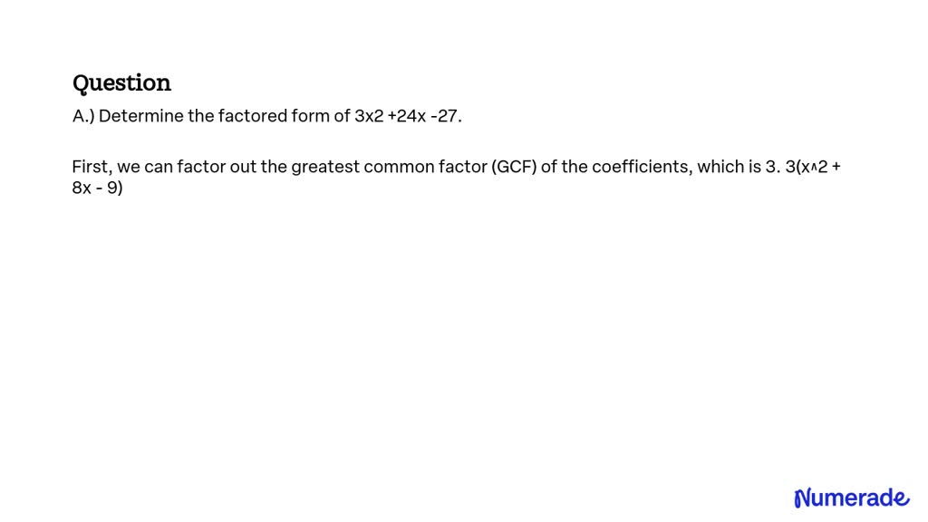 solved-a-determine-the-factored-form-of-3x2-24x-27