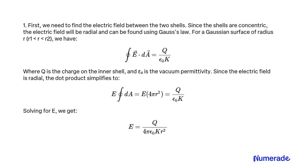 Solved Two Concentric Spherical Conductive Shells Of Radii R1 And R2